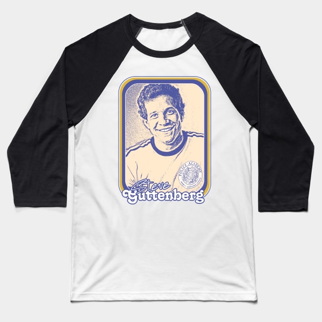 Steve Guttenberg / 1980s Movie Lover Gift Design Baseball T-Shirt by DankFutura